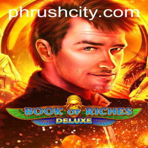 Discover the Thrills of Book of Riches Deluxe with PHRush