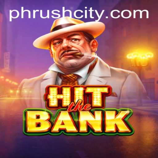 HitTheBank: The Thrilling Chase for Fortune in the Era of PHRush