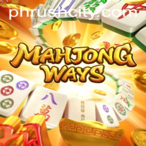 Exploring MahjongWays: A Dive into the Exciting World of Mahjong and its Modern Twist with PHRush