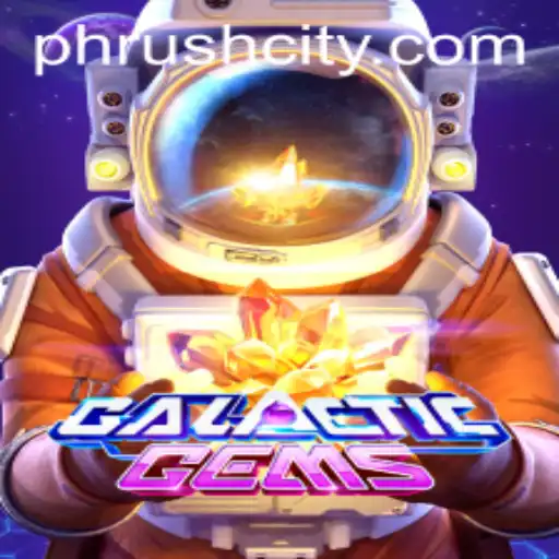 Discover the Thrilling Universe of GalacticGems and the Rush of PHRush